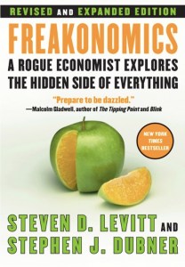 freakonomics a rogue economist explores the hidden side of everything steven levitt stephen dubner